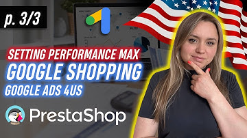 Ultimate Guide: PrestaShop Performance Max & Google Shopping for Beginners in 2024 (Step-by-Step) p3