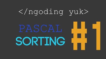 [NGODING YUK] Pascal #1 - Sorting