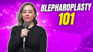 Back to Basics: The Ultimate Guide to Understanding Blepharoplasty | 101 Series
