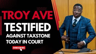 Troy Ave testified against TAXSTONE today in court 🤦🏾‍♂️