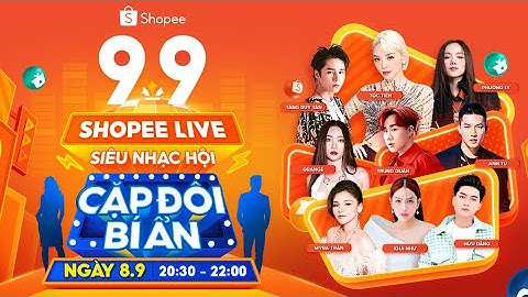 Siêu nhạc hội Shopee Live 9.9 - Cặp đôi bí ẩn SS2 | Tóc Tiên, Trung Quân, Tăng Duy Tân,...