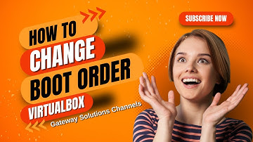 How to Change Boot Order in VirtualBox | Gateway Solutions | 2024