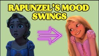 Rapunzel’s Mood Swings!