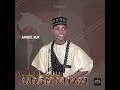 JAMEEL MJK FUTUHATI BABA UBAKOWA Official Audio JAMEEL MJK FUTUHATI BABA UBAKOWA Official Audio