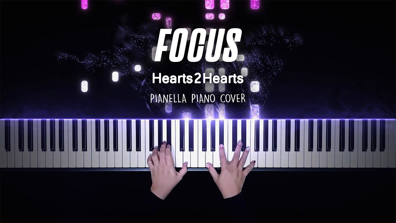 Hearts2Hearts - FOCUS | Piano Cover by Pianella Piano