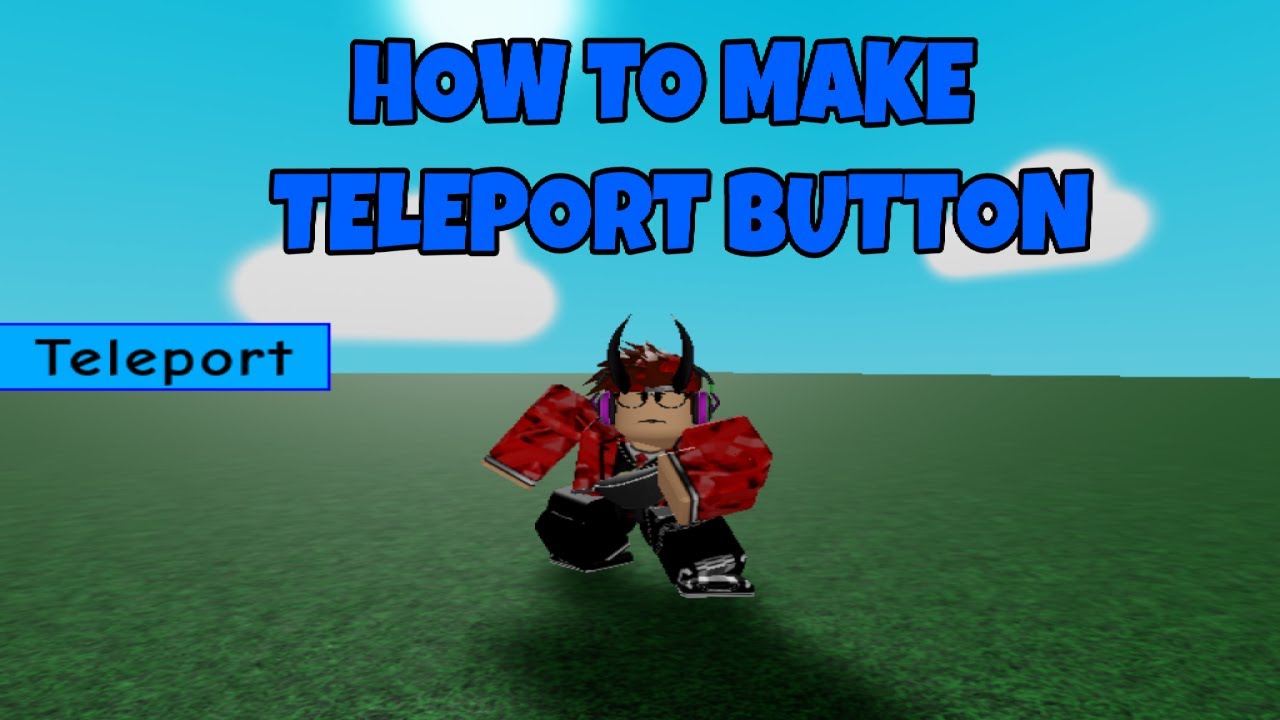 How To Make Teleport Button In Roblox Studio 2021 Youtube - how to make a teleporter in roblox studio 2020