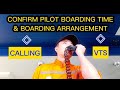 Calling the vts to confirm pilot boarding time  pilot boarding arrangements