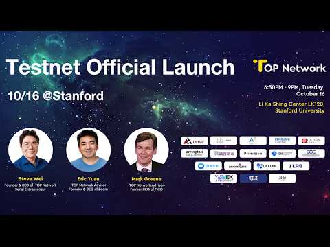 TOP Network Testnet Launch @Stanford - Zoom CEO Eric Yuan, formal CEO of FICO Mark Greene Attanded