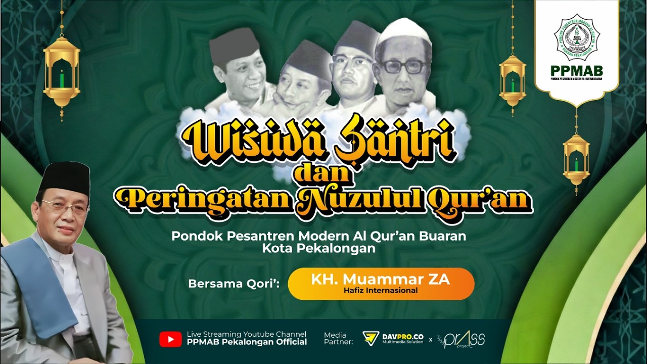 🔴LIVE WISUDA SANTRI & PERINGATAN NUZULUL QUR'AN PONPES MODERN AL QUR'AN BUARAN KOTA PEKALONGAN 2026