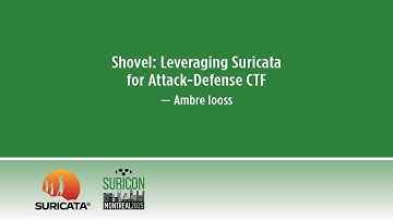 SuriCon 2025 | Shovel: Leveraging Suricata for Attack Defense CTF