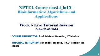 Week 5 NPTEL TA Session - Bioinformatics: Algorithms and Applications