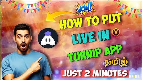 🤯💥HOW TO PUT LIVE IN TURNIP APP IN TAMIL  ||  1 SUBSCRIBE KUDA THEVA ELLA😱