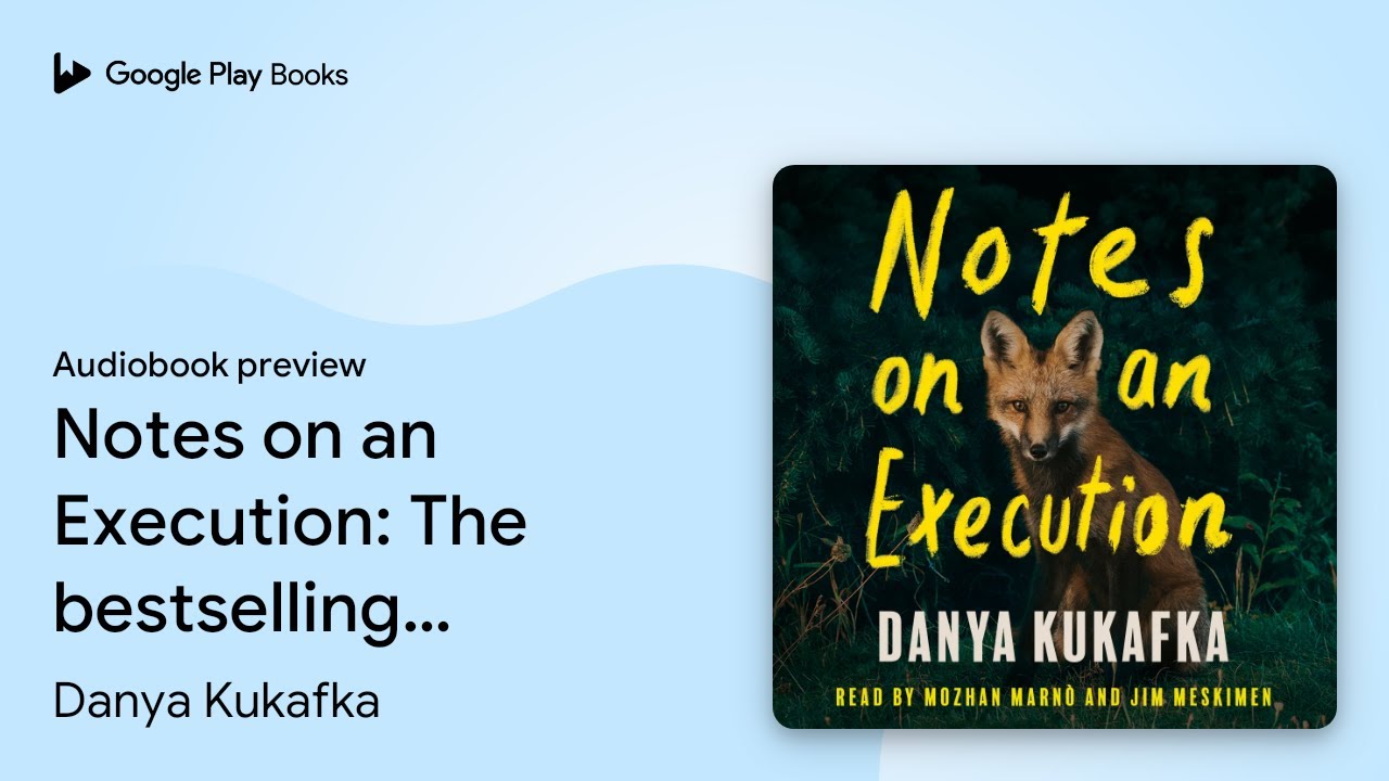 Notes on an Execution: The bestselling thriller… by Danya Kukafka · Audiobook preview