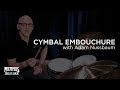 Adam Nussbaum - Cymbal Embouchure - Memphis Drum Shop