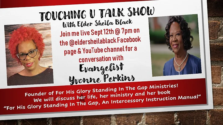 Touching U Talks to Evangelist Yvonne Perkins