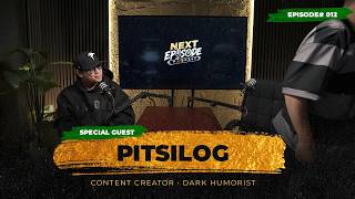 Next Episode Podcast #12 | Pitsilog