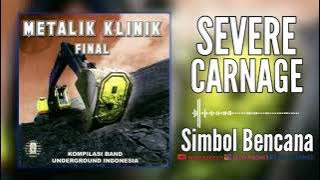 Download lagu SEVERE CARNAGE - Simbol Bencana | Metalik Klinik 9, 2007 |