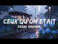 Pierre GARNIER - Ceux qu