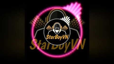 Nhạc intro starboyvn