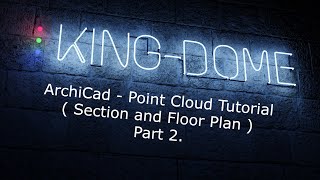 Archicad - Point Cloud Tutorial (Section, Floor Plan, Elevation) Part 2/5