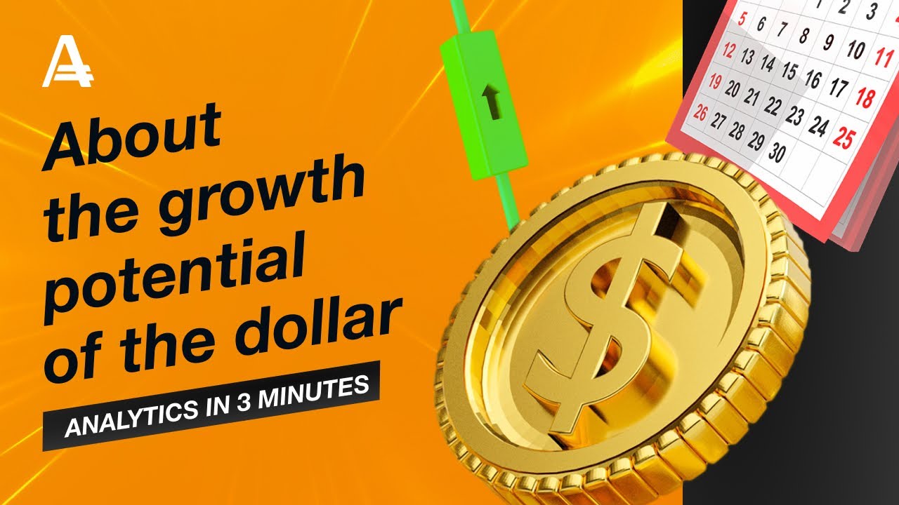 About the growth potential of the dollar | AMarkets - YouTube