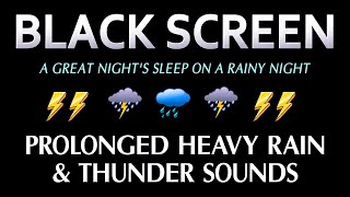A Great Night's Sleep on a Rainy Night | Supreme Thunder, Prolonged Heavy Rain and Thunder Sounds⚡