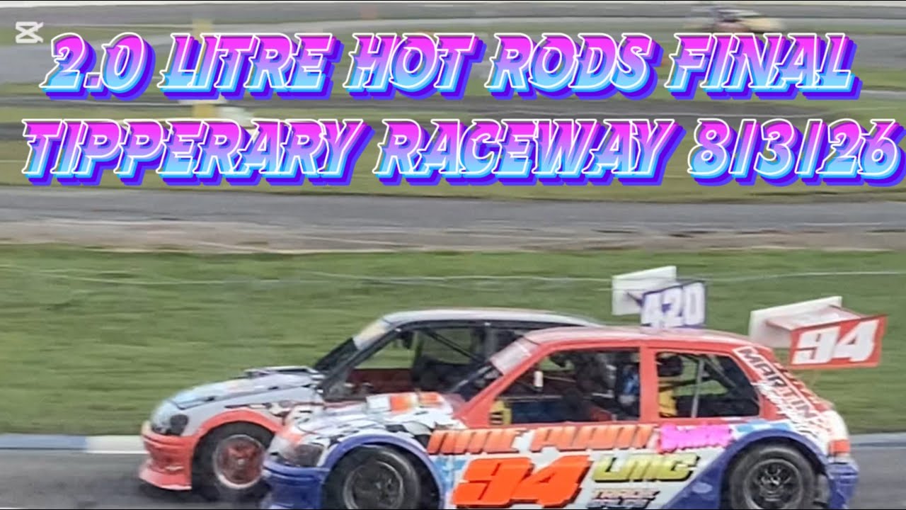 2.0 Litre Hot Rods Final Tipperary Raceway - YouTube