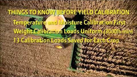 Yield and Moisture Calibration