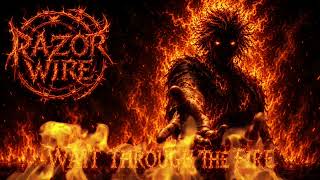 Razor Wire - Wait Througg The Fire