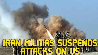 Iran backed groups agree to suspend attacks on US forces in Iraq