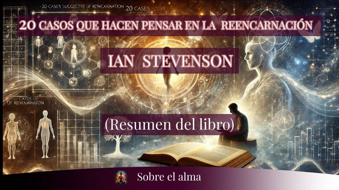 6.3- Veinte casos que hacen pensar en la reencarnación: resumen del