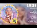 The best of  Cardi B full album 2023 ~ Top Artists To Listen 2023