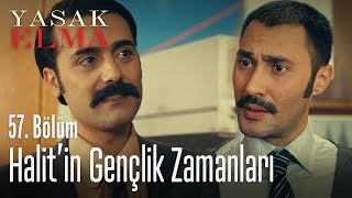 Halitle Nadirin Geçmişi - Yasak Elma 57. Bölüm