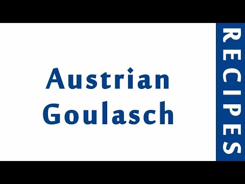 Austrian Goulasch | INDIAN RECIPES | WORLD'S FAVORITE RECIPES | HOW TO MAKE