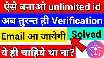 ऐसे बनाओ करोड़ों ID| Create starmaker unlimited accounts | Getting verification email problem solved