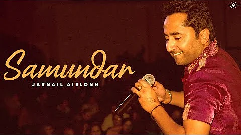 Jarnail Aielonn | Samundar | Full HD Brand New Punjabi Song