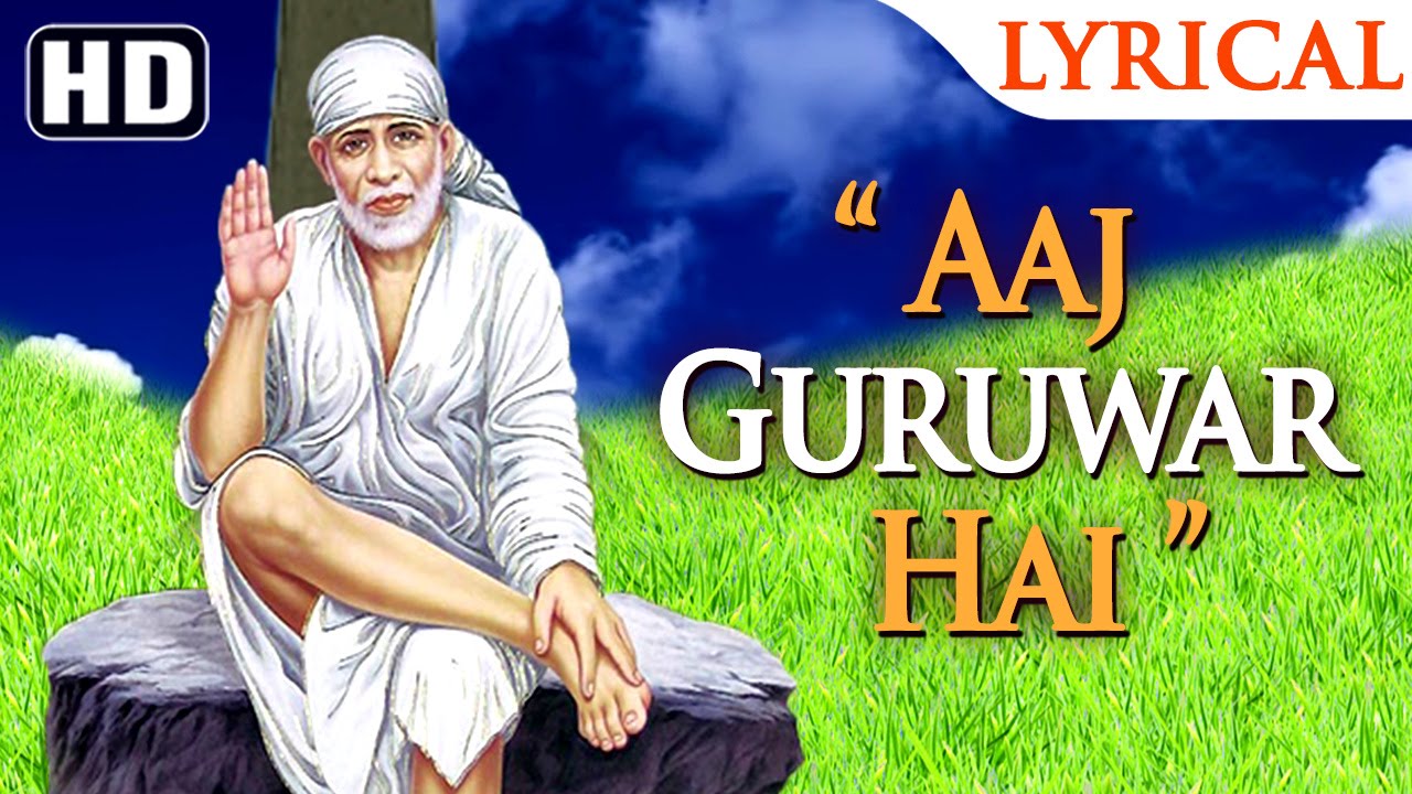 Aaj Guruwar Hai By Bhavna Pandit Dipali Joshi New Sai Baba