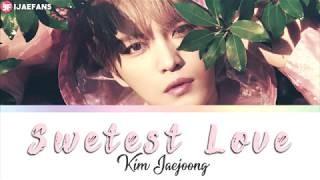 Kim Jaejoong - Sweetest Love [ENG•ROM•JP•HAN]