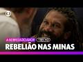 Trabalhadores das minas de Batanga se revoltam com ajuda dos turcos | A Nobreza do Amor | TV Globo