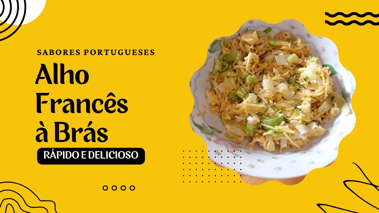 Alho Francês à Brás | Sabores Portugueses