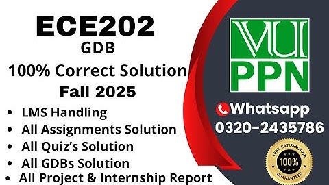 ECE202 GDB 100% Correct Solution Fall 2025 ECE202 GDB  Solution 2025 #ece202 #vuppn