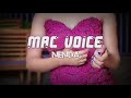 Mac voice Nenda (Official Lyrics)