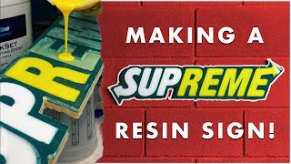 Making a SUPREME sign out of RESIN!