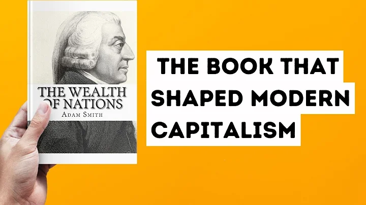 The Wealth of Nations' Explained: Adam Smith's Economic Masterpiece