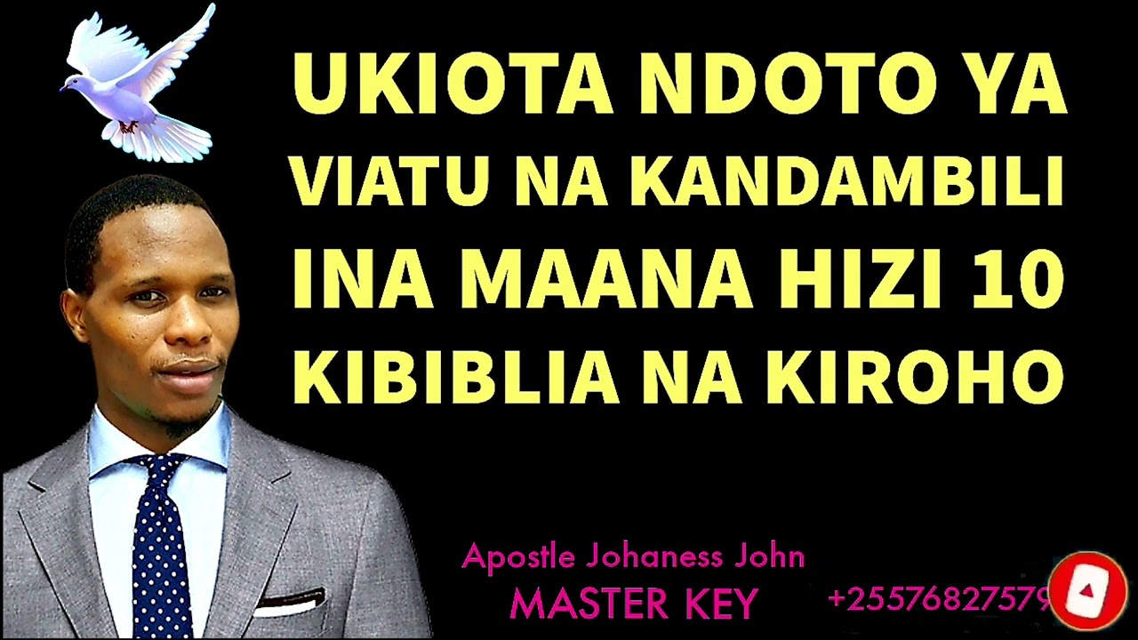 UKIOTA NDOTO YA VIATU NA KANDAMBILI INA MAANA HIZI 10 KIBIBLIA NA KIROHO - Apostle Johaness John