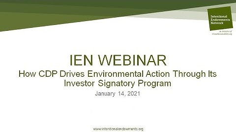 IEN Webinar   How CDP Drives Environmental Action Through Its Investor Signatory Program