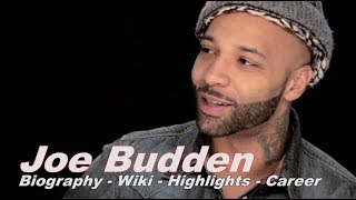 Joe Budden Biography - career - wiki - highlights | Biogrphy of famous people Net Worth