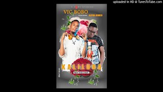 Vic Bobo Feat Alpha Romeo - kaliluba (Prod by KB Killa  beats)