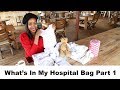 What's In My Hospital Bag: Part 1