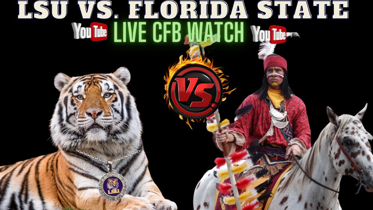 LSU Tigers vs Florida State Seminoles 🔴LIVE Watch CFB 🏈LSUvsFSU 🏈Play ...